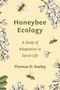 Thomas D Seeley: Honeybee Ecology, Buch