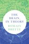 Romain Brette: The Brain, in Theory, Buch