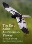 Der Text beschreibt einen Vogelführer: "The East Asian–Australasian Flyway: A Field Guide" von Ding Li Yong und Sayam U. Chowdhury. Der Hintergrund zeigt einen fliegenden Vogel mit ausgebreiteten Flügeln., Buch