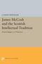 J. David Hoeveler: James McCosh and the Scottish Intellectual Tradition, Buch