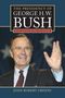 „The Presidency of George H.W. Bush, Second Edition, Revised and Expanded“ von John Robert Greene. Ein Mann lächelt und winkt., Buch