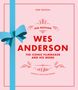 Ian Nathan: Wes Anderson, Buch