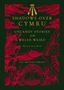 "Shadows Over Cymru", "Uncanny Stories of the Welsh Weird", "Edited by Aaron Worth", "The British Library". Rote Illustrationen: Drachen, Helm, Bäume., Buch