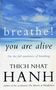 Thich Nhat Hanh: Breathe! You Are Alive, Buch