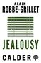 Alain Robbe-Grillet: Jealousy, Buch