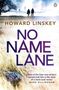 Howard Linskey: No Name Lane, Buch
