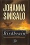Johanna Sinisalo: Birdbrain, Buch