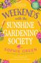 Sophie Green: Weekends with the Sunshine Gardening Society, Buch