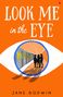 Jane Godwin: Look Me in the Eye, Buch