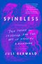 Juli Berwald: Spineless: The Science of Jellyfish and the Art of Growing a Backbone, Buch