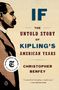 Christopher Benfey: If: The Untold Story of Kipling's American Years, Buch