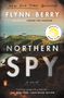 Flynn Berry: Northern Spy, Buch