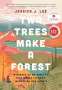 Jessica J. Lee: Two Trees Make a Forest: In Search of My Family's Past Among Taiwan's Mountains and Coasts, Buch