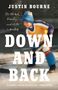 Justin Bourne: Down and Back, Buch