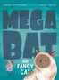 Anna Humphrey: Megabat and Fancy Cat, Buch