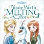 Megan Roth: You're Worth Melting for (Disney Frozen), Buch