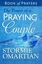 Stormie Omartian: The Power of a Praying Couple Book of Prayers, Buch