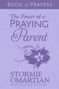 Stormie Omartian: The Power of a Praying Parent Book of Prayers (Milano Softone), Buch