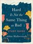 Abbie Halberstadt: Hard Is Not the Same Thing as Bad Study Guide, Buch