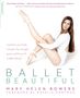 Mary Helen Bowers: Ballet Beautiful, Buch