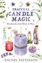 Rachel Patterson: Practical Candle Magic: Witchcraft with Wick & Wax, Buch
