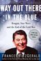 Frances Fitzgerald: Way Out There in the Blue, Buch