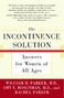 William Parker: Incontinence Solution, Buch