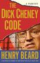 Henry Beard: The Dick Cheney Code, Buch