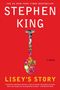 „THE #1 NEW YORK TIMES BESTSELLER“; „STEPHEN KING“; „A NOVEL“; „LISEY'S STORY“; eine Schaufel mit Blumenmotiv.