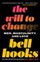 Bell Hooks: The Will to Change, Buch