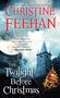 Christine Feehan: The Twilight Before Christmas, Buch