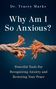 Tracey Marks: Why Am I So Anxious?, Buch