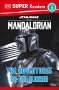 Matt Jones: DK Super Readers Level 3 Star Wars the Mandalorian the Adventures of Din Djarin, Buch