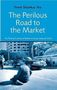 Prem Shankar Jha: The Perilous Road to the Market: The Political Economy of Reform in Russia, India and China, Buch