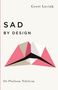 Geert Lovink: Sad by Design, Buch