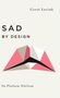 Geert Lovink: Sad by Design, Buch