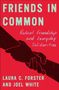 Laura C. Forster: Friends in Common, Buch