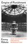 „Empire of Punishment“ oben, darunter Panoptikum: ein kreisförmiges Gefängnis mit zentralem Wachturm. Autor: Emmy Rākete., Buch