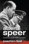 Joachim C Fest: Albert Speer, Buch