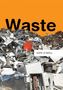 Kate O'Neill: Waste, Buch