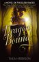 Thea Harrison: Dragon Bound, Buch