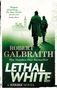 Robert Galbraith: Lethal White, Buch