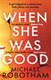 Michael Robotham: When She Was Good, Buch