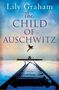 Lily Graham: The Child of Auschwitz, Buch