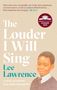 Lee Lawrence: The Louder I Will Sing, Buch