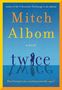 Mitch Albom: Twice, Buch