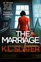 K. L. Slater: The Marriage, Buch