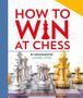 Daniel King: How to Win at Chess, Buch