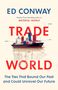 „ED CONWAY: TRADE WORLD. The Ties That Bound Our Past and Could Unravel Our Future“. Frachtschiff mit Containern., Buch