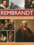 Rosalind Ormiston: Rembrandt: His Lisfe & Works in 500 Images, Buch